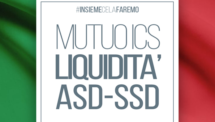 ICS, mutuo liquidità ASD-SSD da venerdì apre il secondo bando