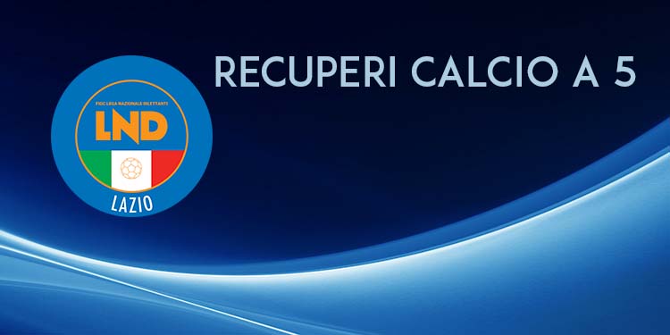 Calcio a cinque, il programma completo dei recuperi