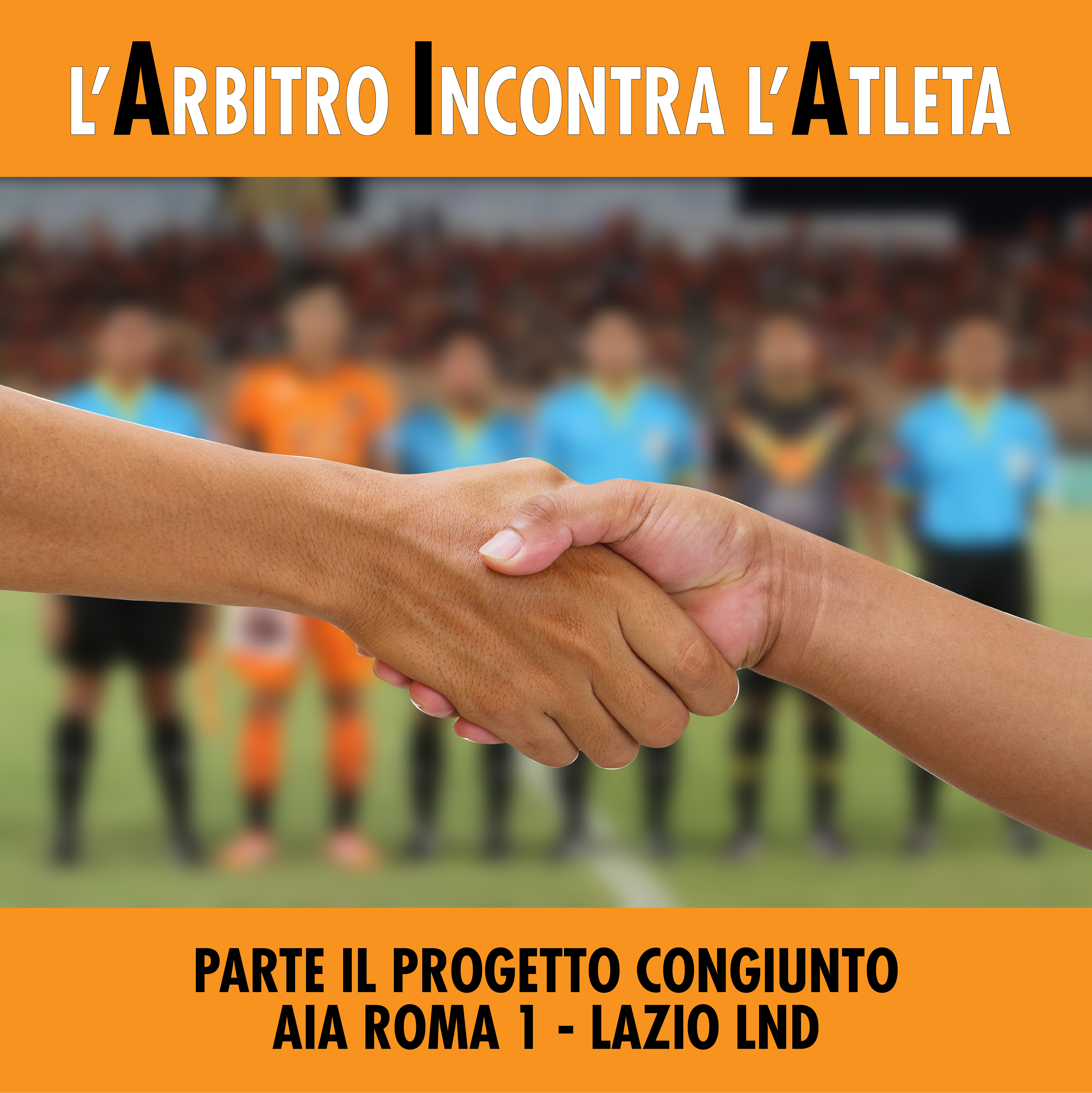 L’Arbitro Incontra l’Atleta, al via il progetto Aia Roma1-Lnd Lazio
