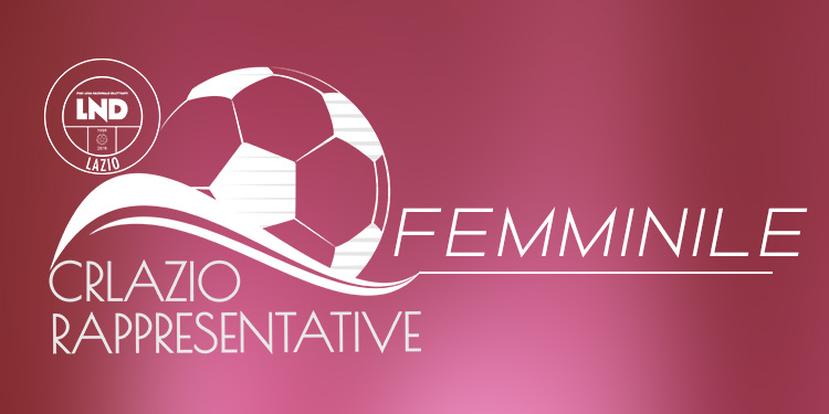 Rappresentativa Femminile, mercoledì amichevole con la Roma CF