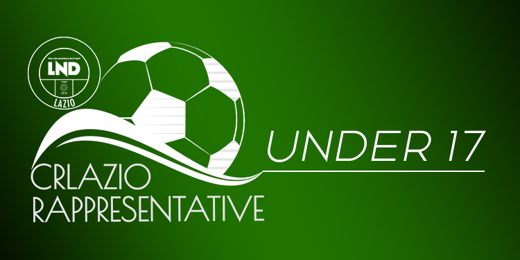 Rappresentativa Under 17, nuovo test contro la Lazio a Cesano