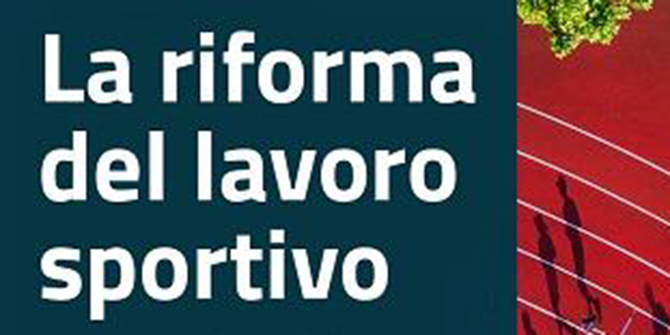 Lavoro sportivo, pubblicato il vademecum del Ministero del Lavoro