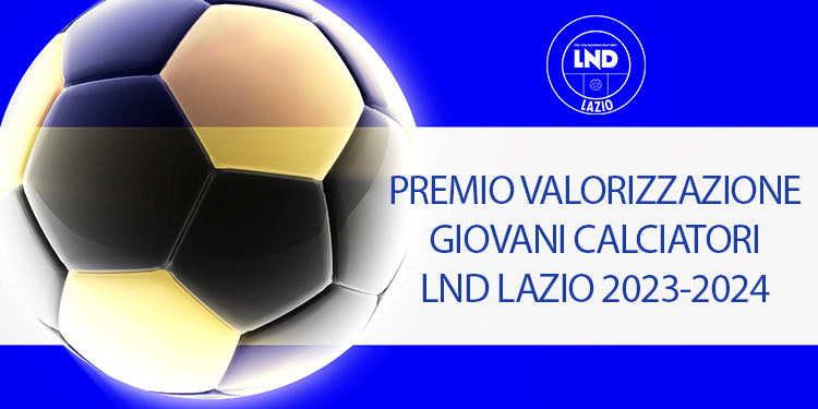 Premio giovani Comitato Regionale Lazio, prime sono Lodigiani e Falaschelavinio
